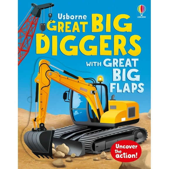 Great Big Flaps Great Big Diggers (with Great Big Flaps), (Board Book)