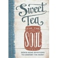 thumbnail image 3 of Sweet Tea for the Soul: Down-Home Devotions to Comfort the Heart, 3 of 3