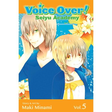 Voice Over!: Seiyu Academy, Vol. 5