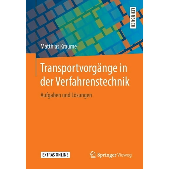 TransportvorgÃ¤nge in Der Verfahrenstechnik: Aufgaben Und LÃ¶sungen, (Paperback)