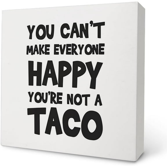 Zomyto 5x5 Inch Inspirational Wooden Box Sign Desk Decor You Can't Make Everyone Happy You're not a Taco Wooden Sign Block Plaque
