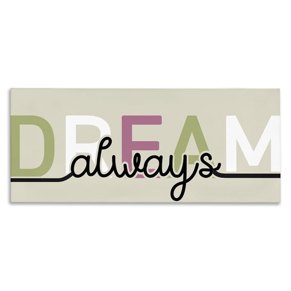 Stupell Industries Muted Dream Always Quotes and Sayings Painting Wrapped Canvas Canvas Art Print Wall Art, 24 x 10