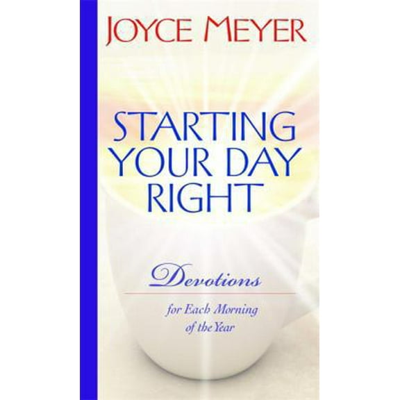 Pre-Owned Starting Your Day Right: Devotions for Each Morning of the Year (Hardcover) by Joyce Meyer