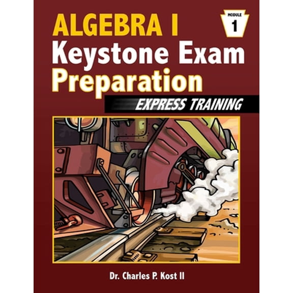 Pre-Owned Algebra I Keystone Exam Express Training - Module 1 (Paperback) 1304950964 9781304950963