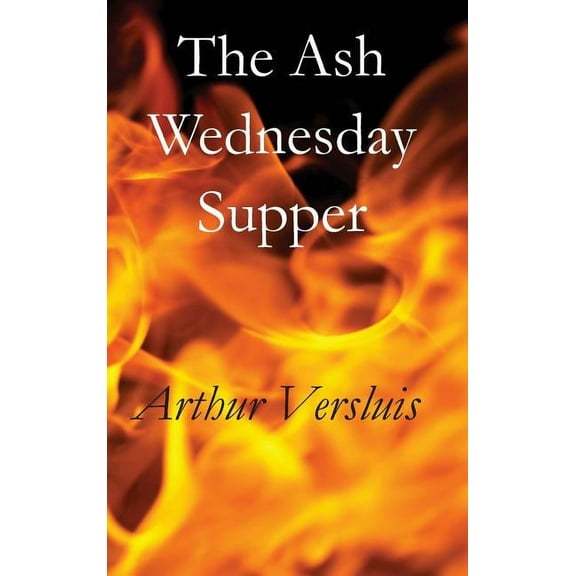 The Ash Wednesday Supper, (Hardcover)