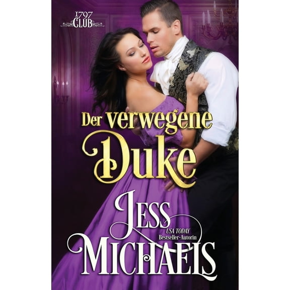 Der 1797 Club Der verwegene Duke, Book 1, (Paperback)