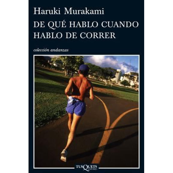 Pre-Owned De qu hablo cuando hablo de correr (Andanzas / Adventures) (Spanish Edition) (Paperback) 8483832305 9788483832301