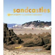 Sandcastles: Great Projects: From Mermaids to Monuments, Used [Spiral-bound]