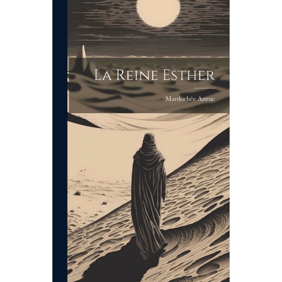 La Reine Esther (Hardcover)