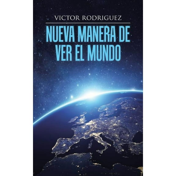 Nueva manera de ver el mundo (Paperback)
