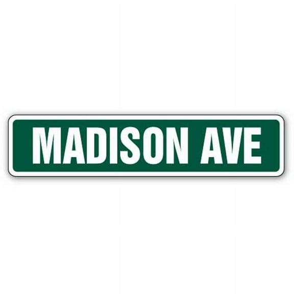 SignMission  4 x 18 in. Madison Avenue Street Sign