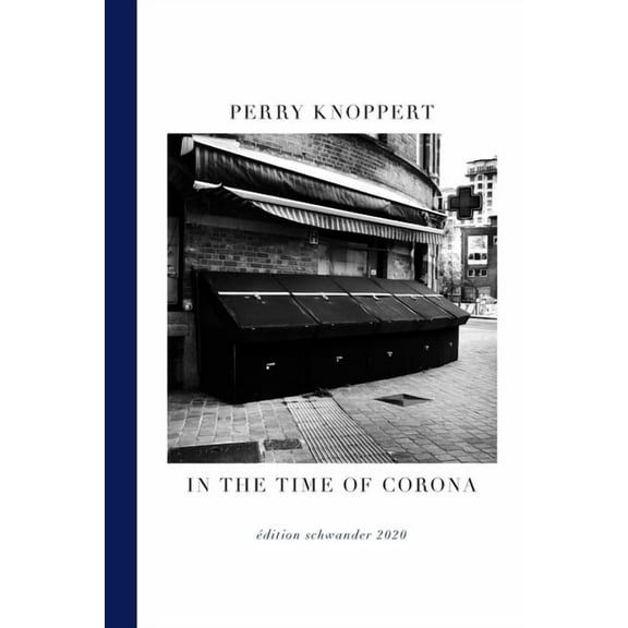 Ãdition Schwander In the Time of Corona, (Paperback)