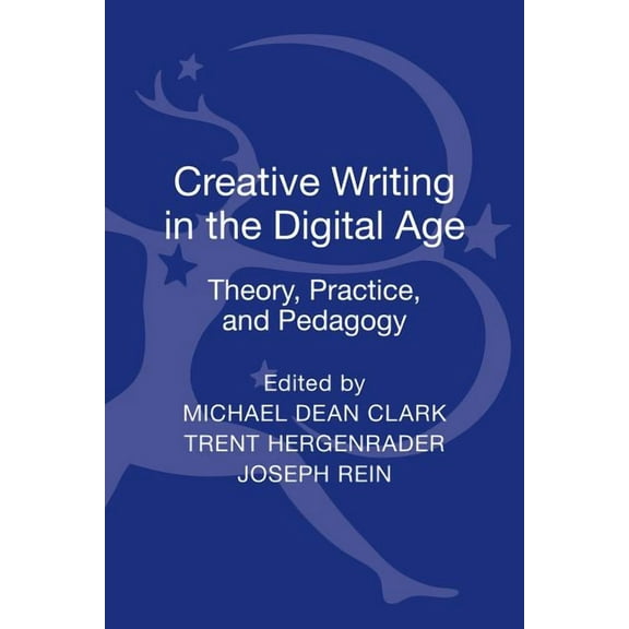 Creative Writing in the Digital Age, (Hardcover)