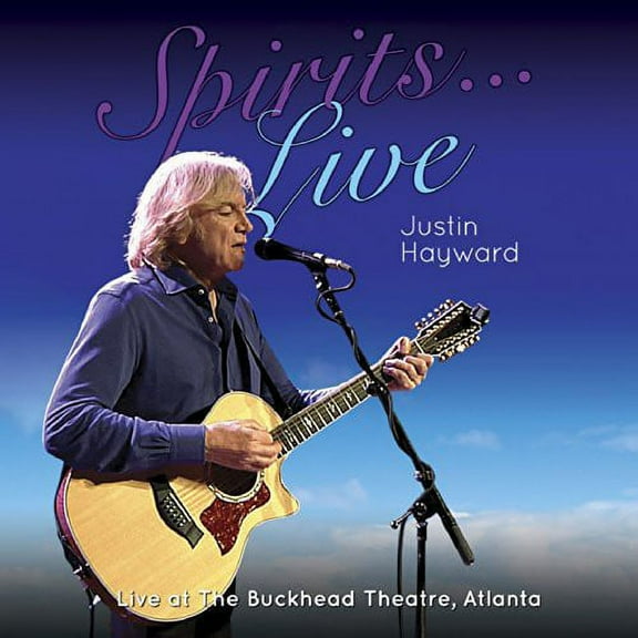Justin Hayward - Spirits: Live - Live at the Buckhead Theater Atl - Music & Performance - CD