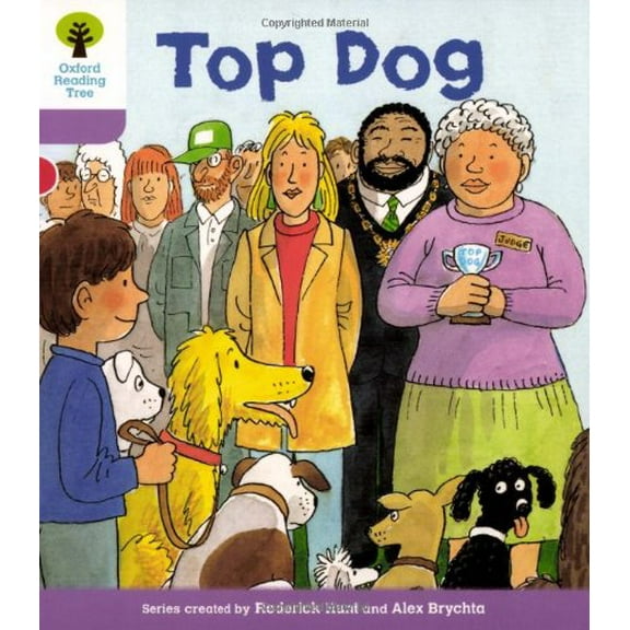 Oxford Reading Tree: Level 1 : More First Sentences A: Top Dog Roderick Hunt (Paperback)