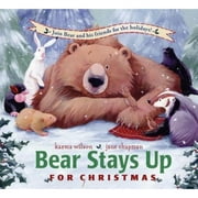 Pre-Owned Bear Stays Up for Christmas (Hardcover 9781416958963) by Karma Wilson