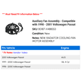 thumbnail image 2 of Auxiliary Fan Assembly - Compatible with 1998 - 2001 Volkswagen Passat 1999 2000, 2 of 4