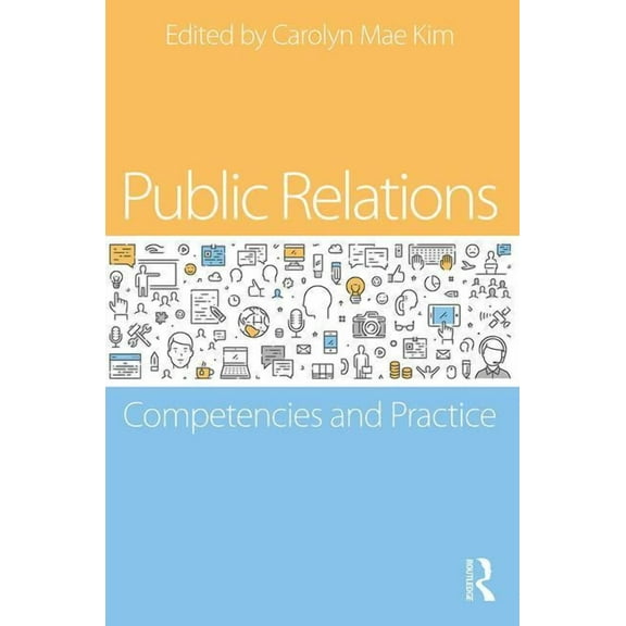 Public Relations: Competencies and Practice, (Paperback)
