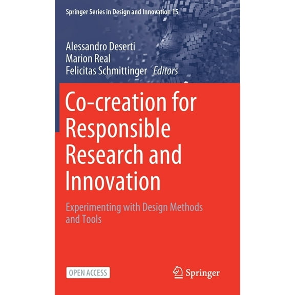Springer Design and Innovation Co-Creation for Responsible Research and Innovation: Experimenting with Design Methods and Tools, Book 15, (Hardcover)