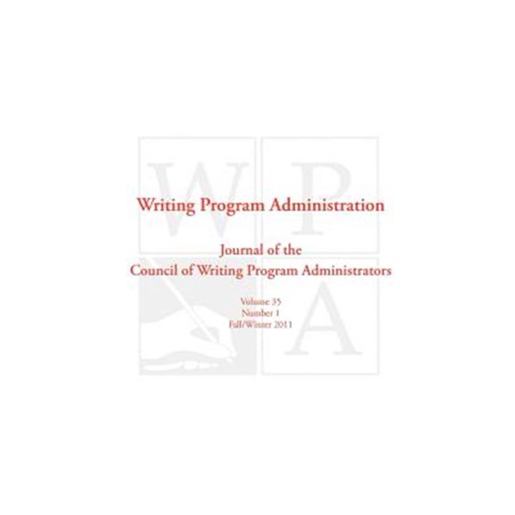 Pre-Owned Wpa: Writing Program Administration 35.1 (Paperback)