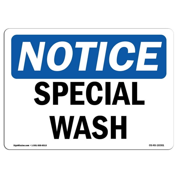 OSHA Notice Signs - Special Wash Sign  | Extremely Durable Made in the USA Signs or Heavy Duty Vinyl label Decal | Protect Your Construction Site, Work Zone, Warehouse, Shop Area &