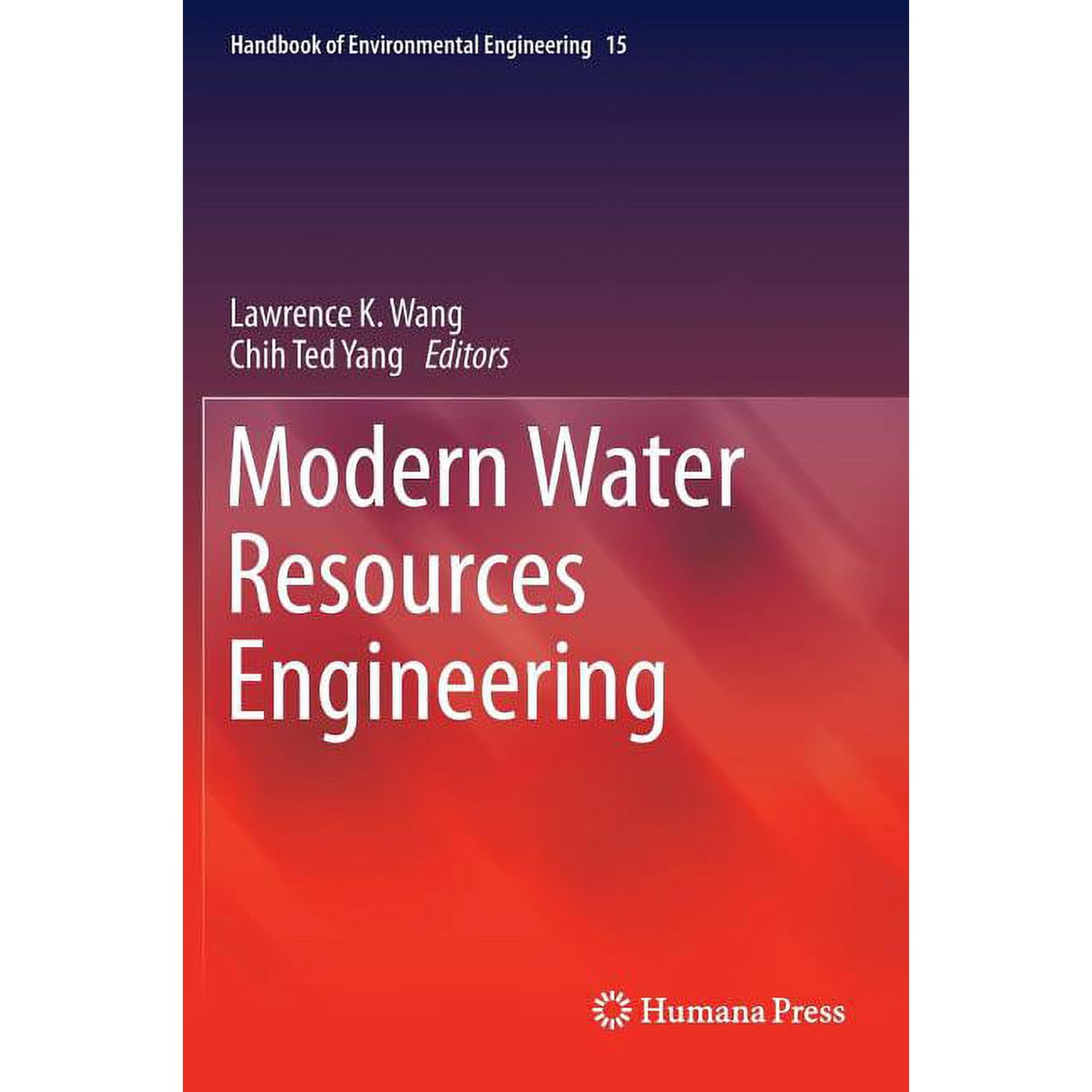 Handbook of Environmental Engineering Modern Water Resources Engineering Book 15 (Hardcover)