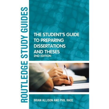 The Student's Guide to Preparing Dissertations and Theses, (Hardcover)