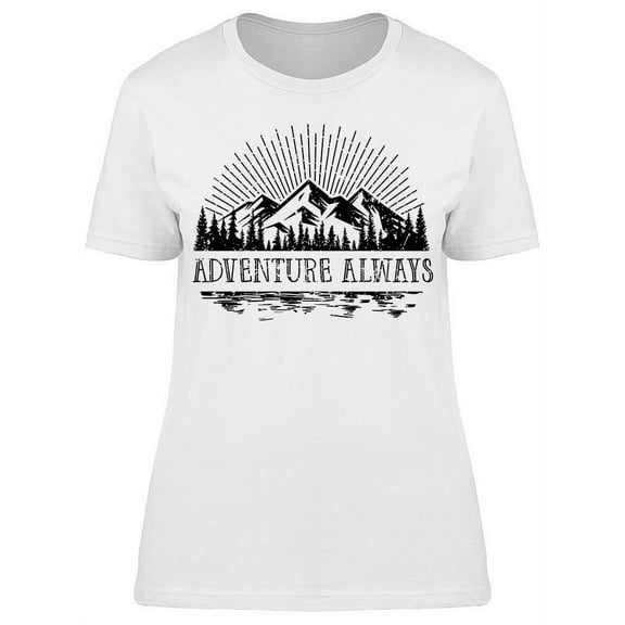 Adventure Always Women's T-shirt