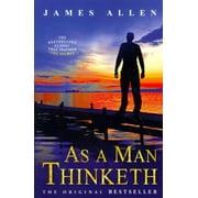 ASSOCIATE PROFESSOR OF PHILOSOPHY JAMES ALLEN As a Man Thinketh (Paperback)