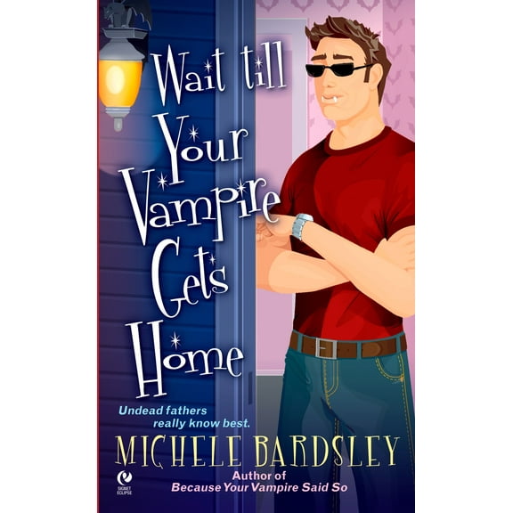 Wait Till Your Vampire Gets Home