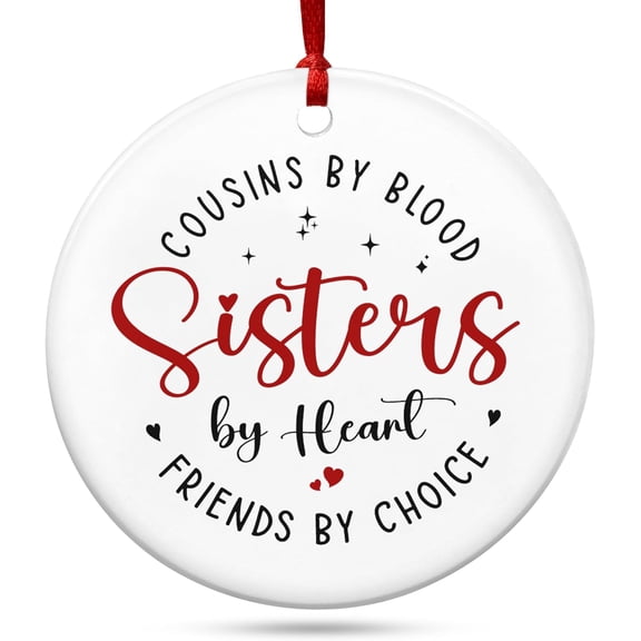 Sister Christmas Ornaments Gifts for Cousins Female - Ceramic Christmas Ornaments 2025 for Tree Decor - Long Distance Cousins Sister Gifts for Women, Cousin Ornament for Xmas Decorations