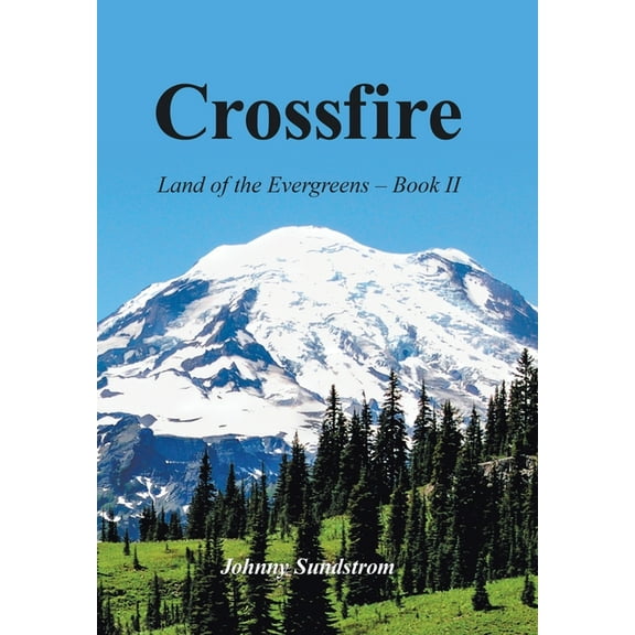 Crossfire : Land of the Evergreens -- Book Ii (Hardcover)