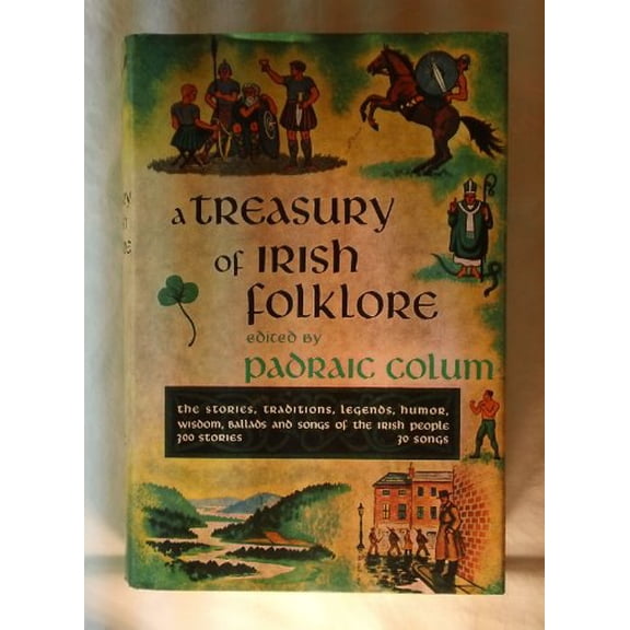 Pre-Owned Treasury of Irish Folklore: Stories, Traditions, Legends, Humour, Wisdom, Ballads and Songs of Irish People Paperback
