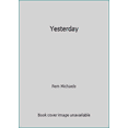 thumbnail image 1 of Pre-Owned Yesterday (Hardcover) 073940573X 9780739405734, 1 of 1