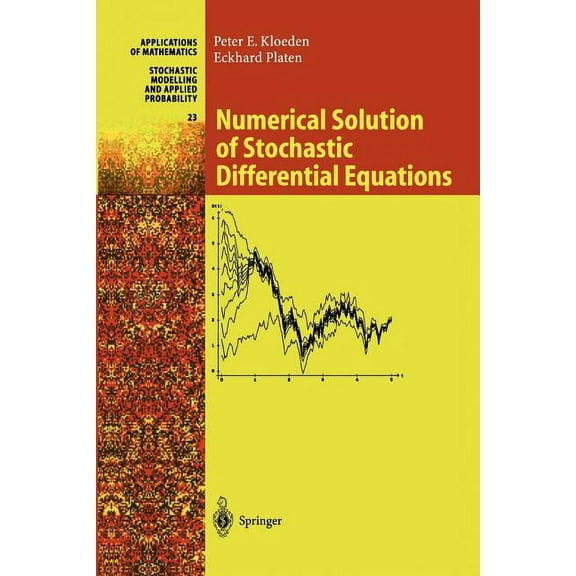 Stochastic Modelling and Applied Probabi Numerical Solution of Stochastic Differential Equations, Book 23, (Paperback)