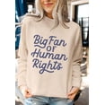 thumbnail image 3 of Big Fan Of Human Rights Sweatshirt, Big Fan Of Human Rights Shirts For Women Men, 3 of 7