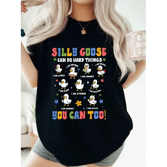 Silly Goose Can Do Hard Things Women's Graphic T-Shirt Positive Affirmations Motivational Short Sleeve Tee