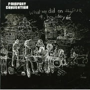 Fairport Convention - What We Did on Our Holidays - Folk Music - CD