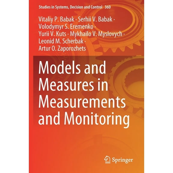 Studies in Systems, Decision and Control Models and Measures in Measurements and Monitoring, Book 360, (Paperback)