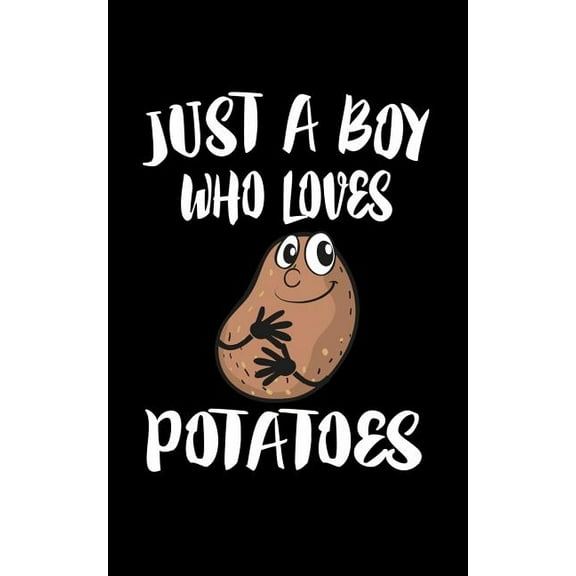 Just A Boy Who Loves Potatoes : Animal Nature Collection (Paperback)