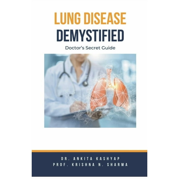 Lung Diseases Demystified: Doctor's Secret Guide, (Paperback)