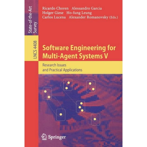Software Engineering for Multi-Agent Systems V: Research Issues and Practical Applications, (Paperback)