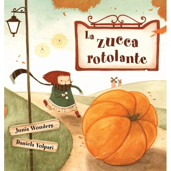 La zucca rotolante, (Hardcover)