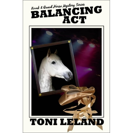 - Balancing Act - a Kovak & Quaid Horse Mystery - eBook