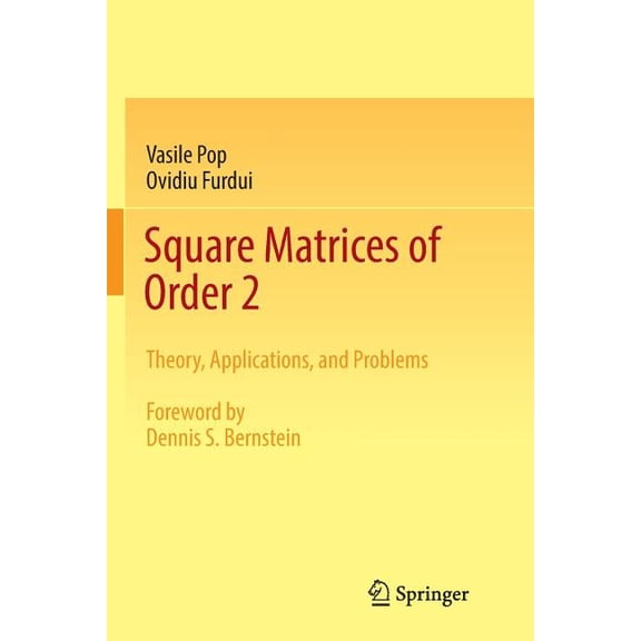 Square Matrices of Order 2: Theory, Applications, and Problems, (Paperback)