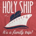 thumbnail image 2 of Mens Holy Ship It's A Family Trip T Shirt Funny Cruise Vacation Novelty Group Tee Graphic Tees, 2 of 9