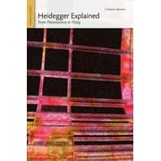 Heidegger Explained: From Phenomenon to Thing, Used [Paperback]