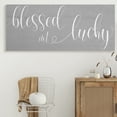 thumbnail image 2 of Stupell Industries Blessed Not Lucky Cursive Text Grey Canvas Wall Art, Daphne Polselli 17 x 40, 2 of 6