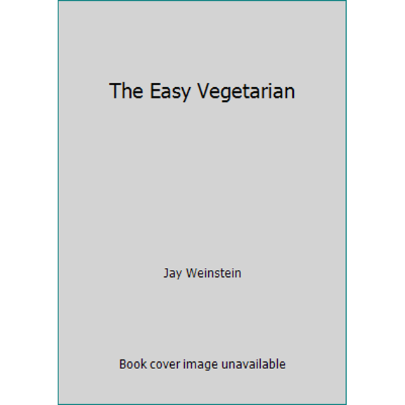Pre-Owned The Easy Vegetarian (Hardcover) 1435166833 9781435166837