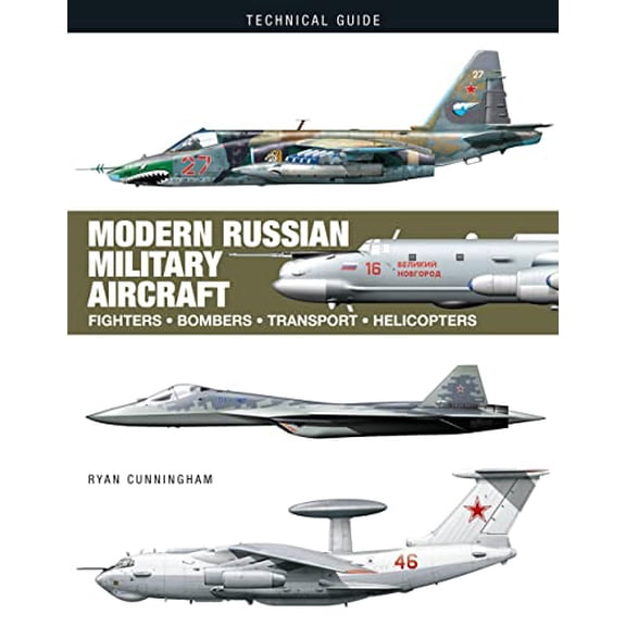 Pre-Owned Modern Russian Military Aircraft: Fighters, Bombers, Reconnaissance, Helicopters (Hardcover) 1838862013 9781838862015